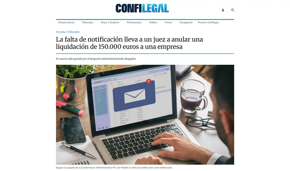 La falta de notificación lleva a un juez a anular una liquidación de 150.000 euros a una empresa