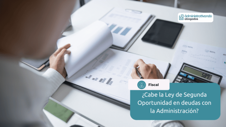 Ley de Segunda Oportunidad y deudas con la Administración