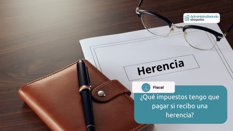 cuando recibo una herencia debo pagar impuestos