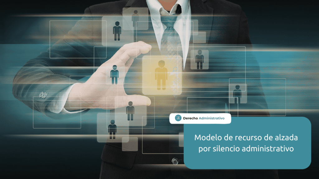 Modelo recurso alzada silencio administrativo