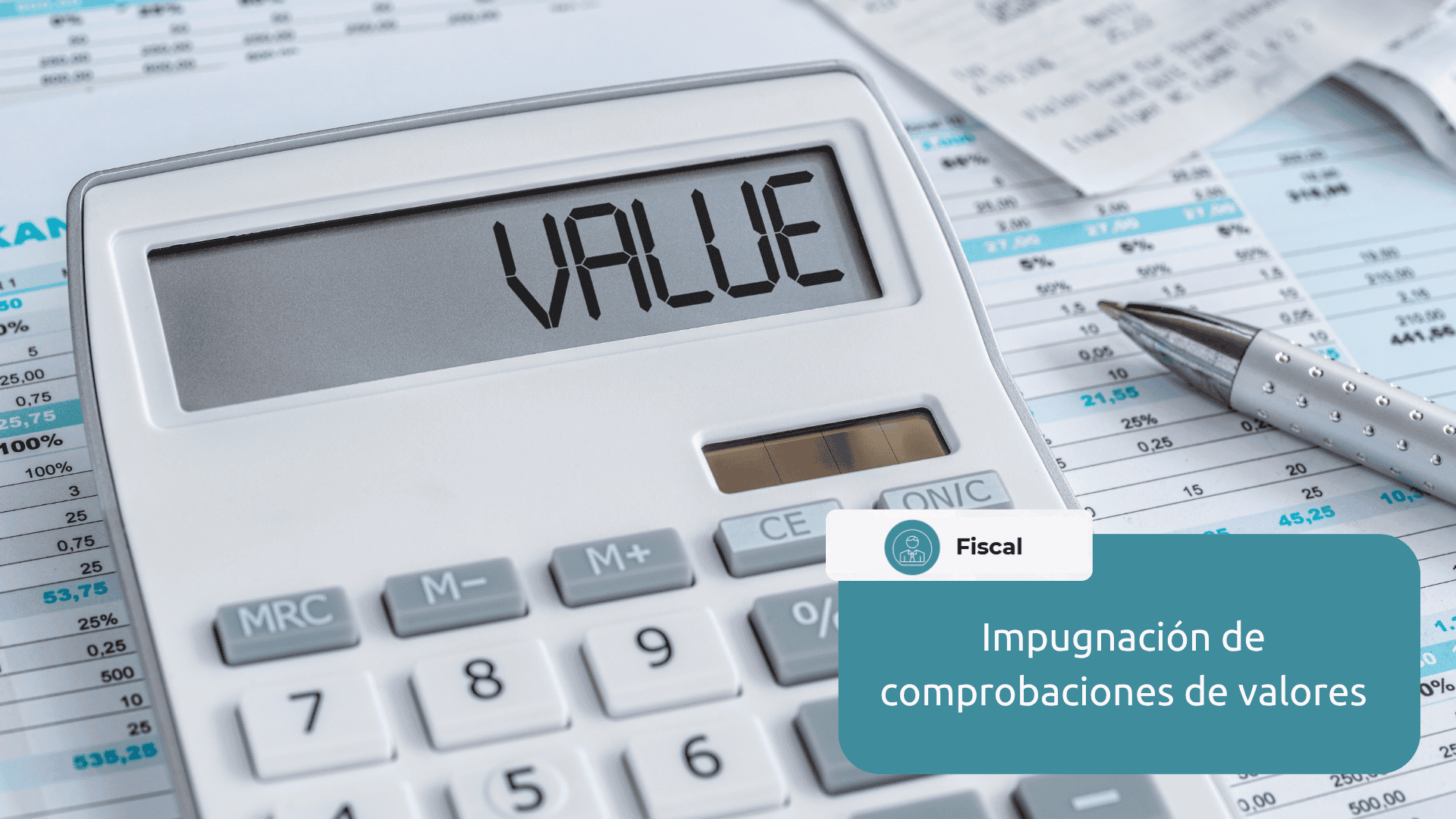 Impugnación de comprobaciones de valores