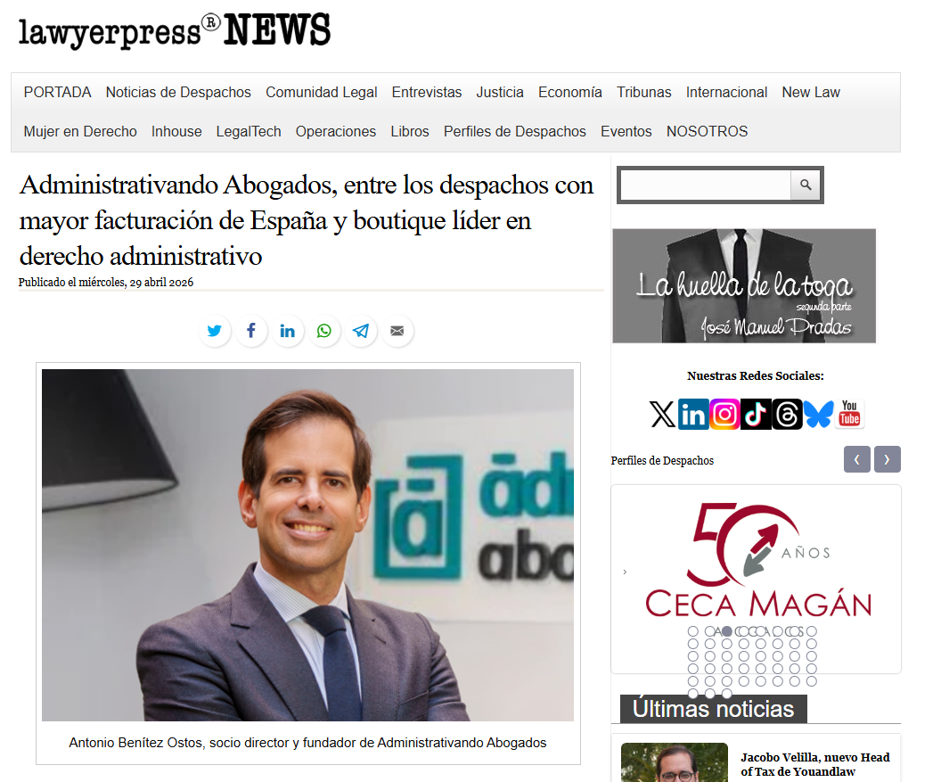 Administrativando Abogados, entre los despachos con mayor facturación de España y boutique líder en derecho administrativo