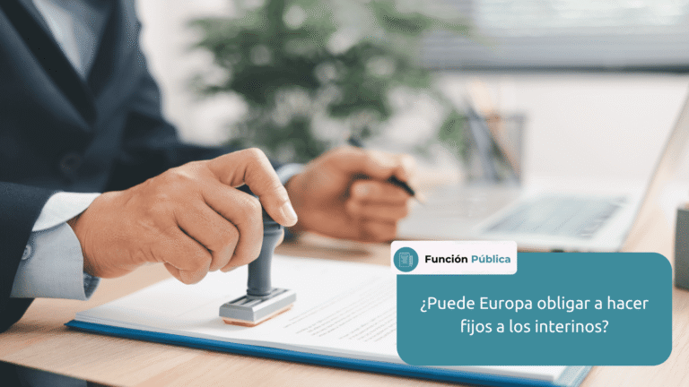puede europa obligar a hacer fijos a los interinos