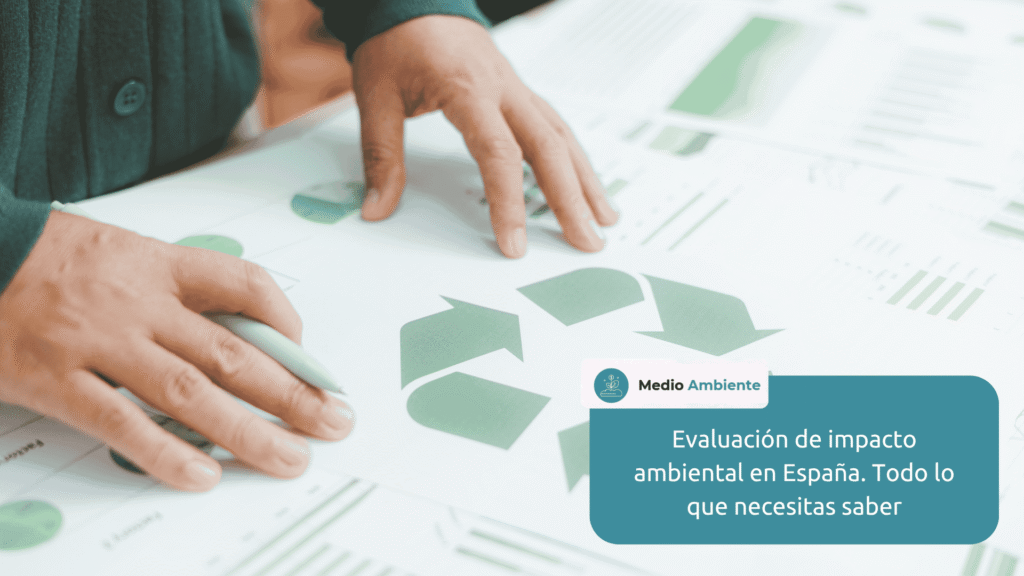 evaluacion impacto ambiental españa