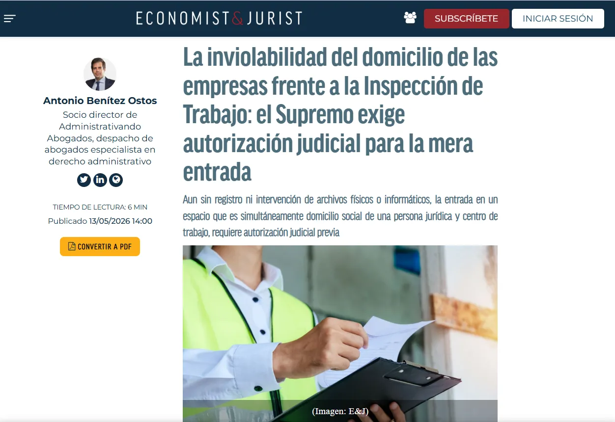 inviolabilidad domicilio empresas frente Inspección Trabajo Supremo exige autorización judicial entrada