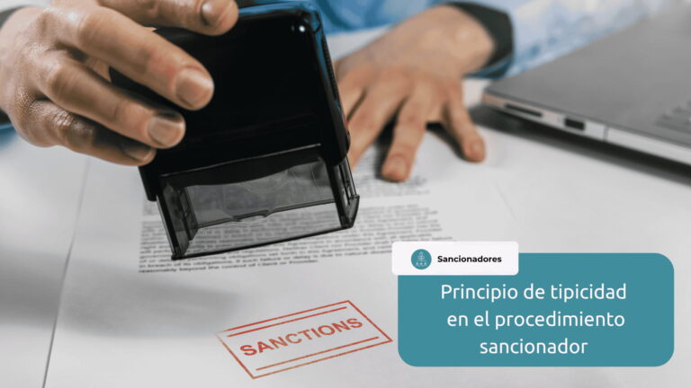 el principio de tipicidad en el procedimiento administrativo sancionador
