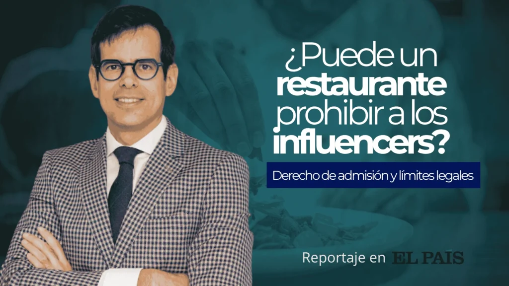 Antonio_Benítez Ostos citado en EL PAIS sobre el derecho de admisión a influencers