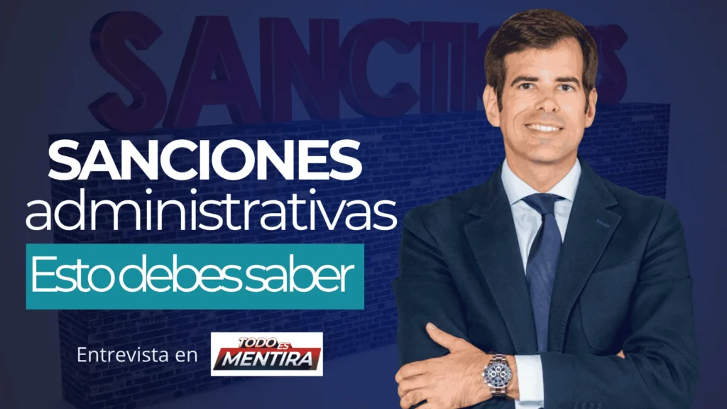 Antonio Benítez Ostos entrevistado en Todo es Mentira de Cuatro sobre las sanciones administrativas